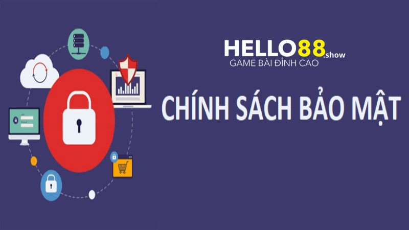 Chính sách bảo mật Hello88 về thông tin thành viên Chính sách bảo mật Hello88 về thông tin thành viên