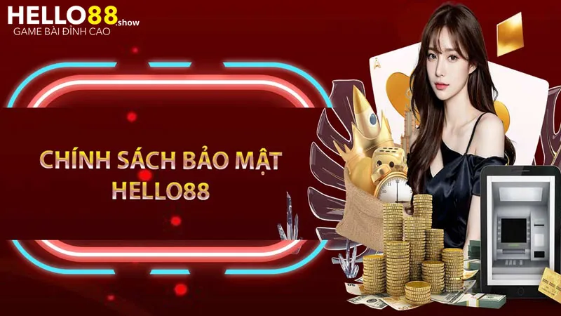 Chính sách bảo mật tại nhà cái Hello88 an toàn tuyệt đối cho người chơi Chính sách bảo mật tại nhà cái Hello88 an toàn tuyệt đối cho người chơi