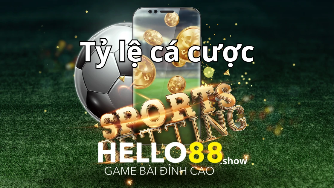 Tìm hiểu khái niệm của tỷ lệ cá cược tại nhà cái Hello88 Tìm hiểu khái niệm của tỷ lệ cá cược tại nhà cái Hello88